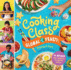 Cooking Class Global Feast! : 44 Recipes That Celebrate the Worlds Cultures