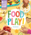 Busy Little Hands: Food Play! : Activities for Preschoolers