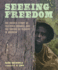 Seeking Freedom: the Untold Story of Fortress Monroe and the Ending of Slavery in America