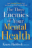 The Three Enemies of Your Mental Health: Gain Lasting Victory Over the Devil, the Flesh, and the World