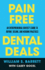Pain Free Dental Deals an Entrepreneurial Dentist's Guide to Buying, Selling, and Merging Practices
