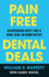 Pain Free Dental Deals: An Entrepreneurial Dentist's Guide To Buying, Selling, and Merging Practices