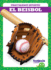 El Beisbol (Baseball) (Tadpole Books Spanish Edition: Practiquemos Deportes! (Let's Play Sports! ))