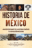 Historia De Mxico Una Gua Fascinante De La Historia De Mxico Y La Revolucin Mexicana