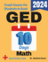 Ged Math Test Prep in 10 Days: Crash Course and Prep Book for Students in Rush. the Fastest Prep Book and Test Tutor + Two Full-Length Practice (Ged...Workbooks, Study Guides, and Practice Tests. )