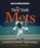 Sports Illustrated the New York Mets: Celebrating Six Decades of Amazin' Baseball