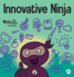 Innovative Ninja: a Steam Book for Kids About Ideas and Imagination