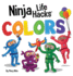 Ninja Life Hacks COLORS: Perfect Children's Book for Babies, Toddlers, Preschool About Colors