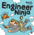 Engineer Ninja: a Children's Book in Rhyme About Making Mistakes and a Growth Mindset (Ninja Life Hacks)