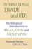 International Trade and Fdi: an Advanced Introduction to Regulation and Facilitation