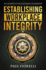 Establishing Workplace Integrity: Six Lessons in Values Based Leadership