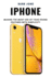 iPhone: Making the Most Use of Your iPhone Features with Simplicity