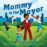 Mommy is the Mayor