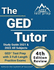 Ged Tutor Study Guide 2021 and 2022 All Subjects: Ged Test Prep With 3 Full-Length Practice Exams: [4th Edition Review]