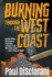 Burning Through the West Coast