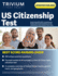 Us Citizenship Test Study Guide 2021-2022: Comprehensive Review With Practice Questions for the United States Naturalization Civics Exam