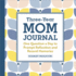 Three-Year Mom Journal: One Question a Day to Prompt Reflection and Record Memories