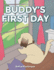 Buddy's First Day (Hardback Or Cased Book)