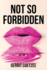 Not So Forbidden