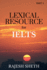 Lexical Resource: Word Power is the World Power