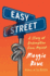 Easy Street: a Story of Redemption From Myself