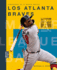 Los Atlanta Braves (Creative Sports: Campeones De La World) (Spanish Edition)