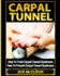 Carpal Tunnel: How To Treat Carpal Tunnel Syndrome: How To Prevent Carpal Tunnel Syndrome