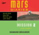 Mission 2: Alien Pursuit (Volume 2) (Mars Diaries)