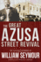 The Great Azusa Street Revival: the Life and Sermons of William Seymour