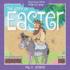 The Story of Easter: Rhyming Bible Fun for Kids! (Oh, What God Will Go and Do! )