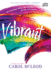 Vibrant: Developing a Deep and Abiding Joy for All Seasons