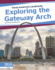 Exploring the Gateway Arch Travel America's Landmarks