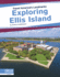 Exploring Ellis Island Travel America's Landmarks