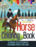 Horse Coloring Book! a Unique Collection of Coloring Pages for Kids