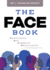 The Face Book: Functional and Cosmetic Excellence in Orthodontics