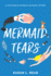 Mermaid Tears (a Michaels Middle School Story)