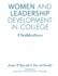 Women and Leadership Development in College: A Facilitation Resource
