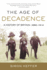 The Age of Decadence: a History of Britain: 1880-1914