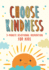 Choose Kindness 3minute Devotional Inspiration for Kids 3minute Devotions