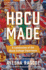 Hbcu Made Format: Hardback
