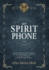 The Spirit Phone (Hardback Or Cased Book)