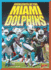 Highlights of the Miami Dolphins (Team Stats? Football Edition)