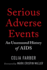 Serious Adverse Events: An Uncensored History of AIDS