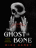 The Ghost in Bone