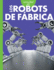 Curiosidad Por Los Robots De Fbrica (Curiosidad Por La Robtica) (Spanish Edition)