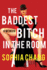 The Baddest Bitch in the Room: a Memoir