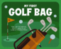 My First Golf Bag Format: Novelty Book