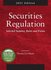 Securities Regulation: Selected Statutes, Rules and Forms, 2021 Edition