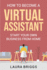 How to Become a Virtual Assistant Start Your Own Business From Home