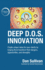 Deep Dos Innovation Create Unique Value for Your Clients By Helping Them Transform Their Dangers, Opportunities, and Strengths